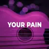 Ryini Beats - Your Pain - Single